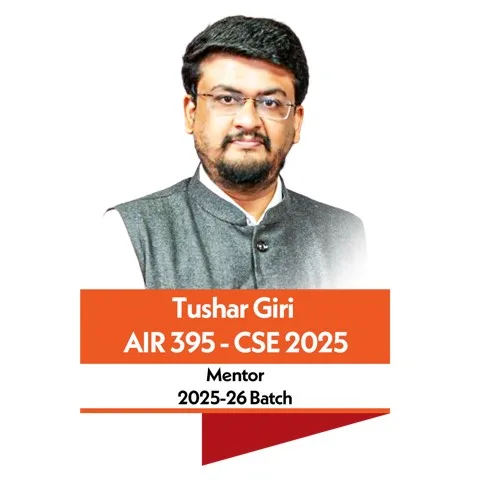 Tushar Giri, AIR 395 UPSC CSE 2025 — StepUp Mentor, 2025-26 Batch